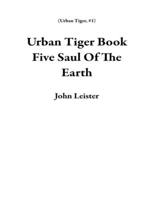 cover image of Urban Tiger Book Five Saul of the Earth